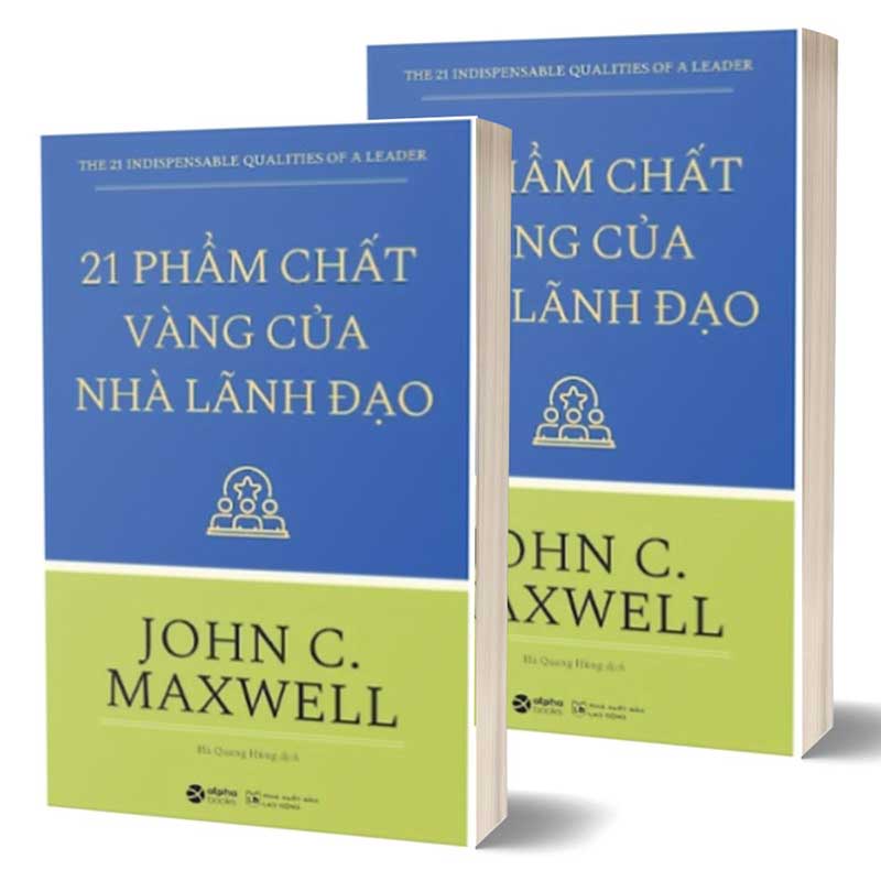 21 Phẩm Chất Vàng Của Nhà Lãnh Đạo (Tái bản năm 2023)
